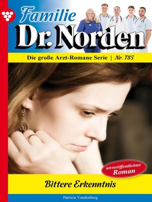 cover image of Familie Dr. Norden 785 – Arztroman